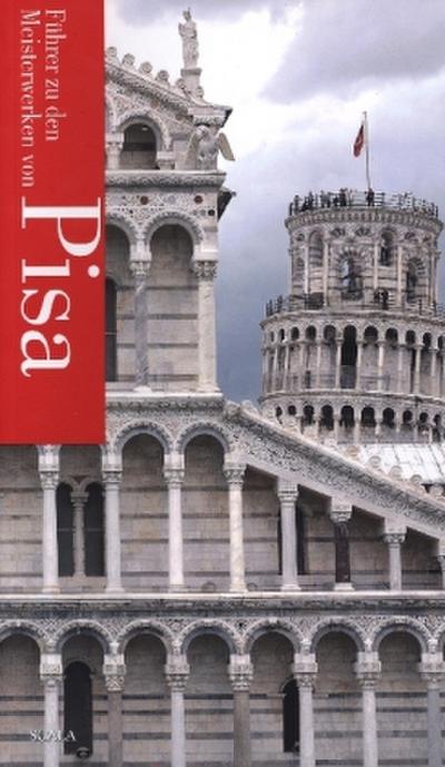 Pisa  Führer zu den Meisterwerken von Pisa