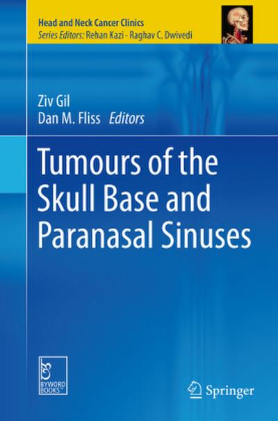 Tumours of the Skull Base and Paranasal Sinuses