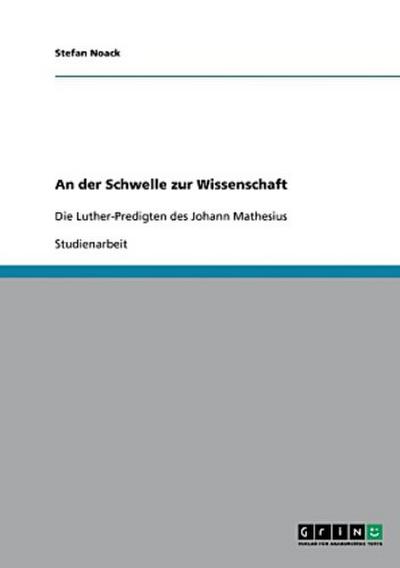 An der Schwelle zur Wissenschaft