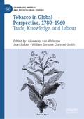 Tobacco in Global Perspective, 1780-1960