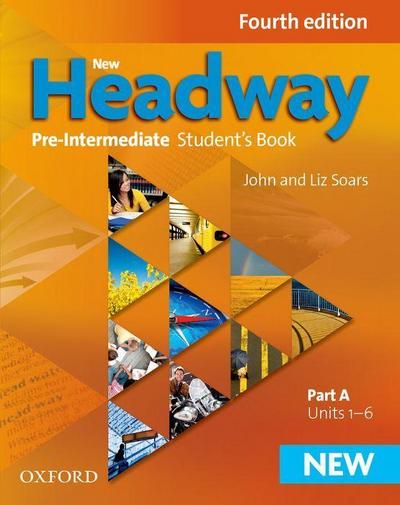 New Headway: Pre-Intermediate: Student’s Book A