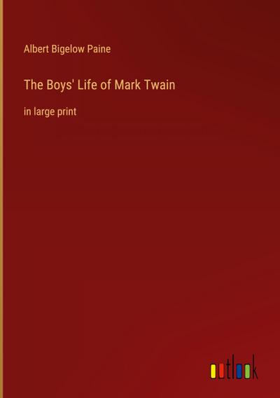 The Boys’ Life of Mark Twain
