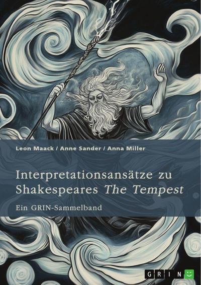 Interpretationsansätze zu Shakespeares "The Tempest". Ein Vergleich mit Atwoods "Hag-Seed", die Idee des "natürlichen" Menschen, pastorale Einflüsse und die Rolle der Musik