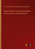 Wassermenge und Suspensionsschlamm des Amu-Darja i