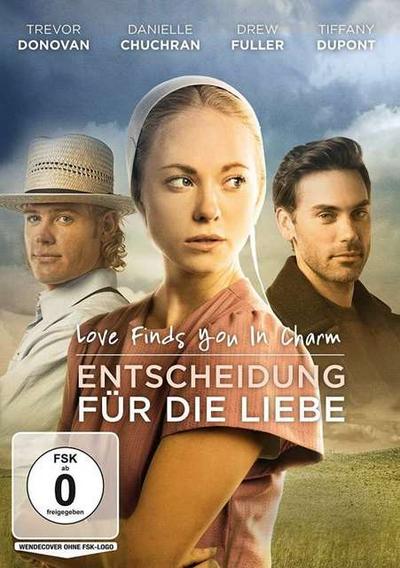 Love Finds You in Charm - Entscheidung für die Liebe