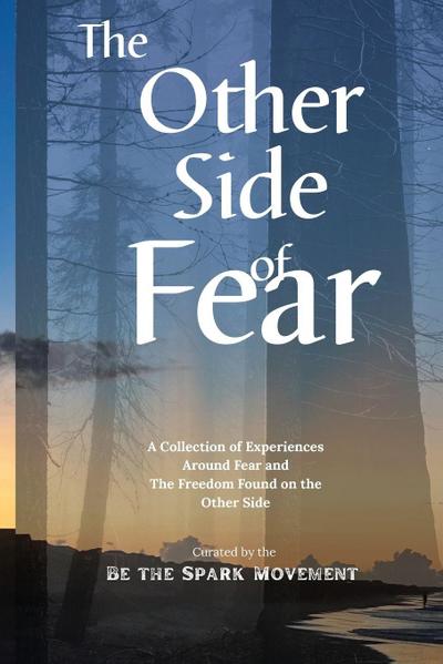 The Other Side of Fear