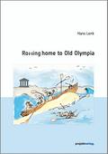 Rowing home to Old Olympia