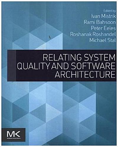 Relating System Quality and Software Architecture