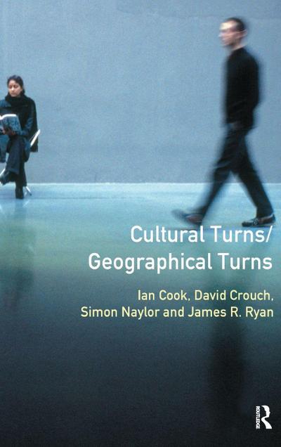 Cultural Turns/Geographical Turns