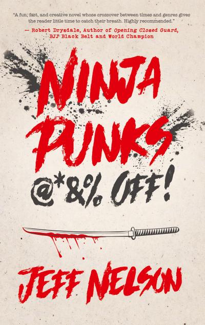 Ninja Punks, @*&% OFF!