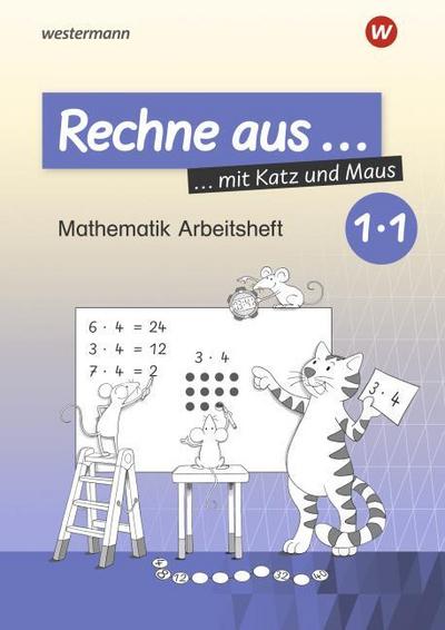 Rechne aus mit Katz und Maus - Mathematik Arbeitshefte - Ausgabe 2018