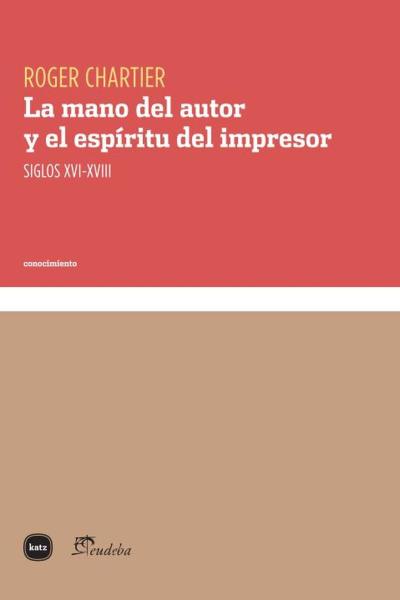 La mano del autor y el espíritu del impresor