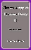 The writings of Thomas Paine II