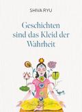 Geschichten sind das Kleid der Wahrheit