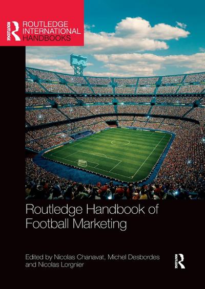 Routledge Handbook of Football Marketing