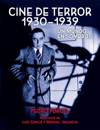 Cine de terror 1930-1939 : un mundo en sombras