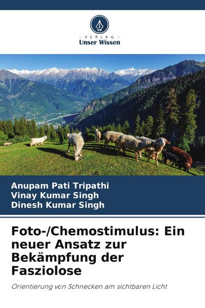 Foto-/Chemostimulus: Ein neuer Ansatz zur Bekämpfung der Fasziolose