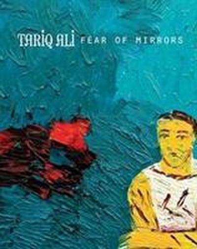 Ali, T: Fear of Mirrors