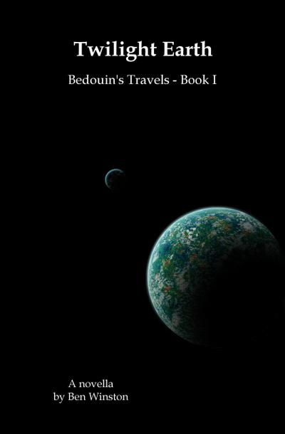 Twilight Earth (Bedouin’s Travels, #1)