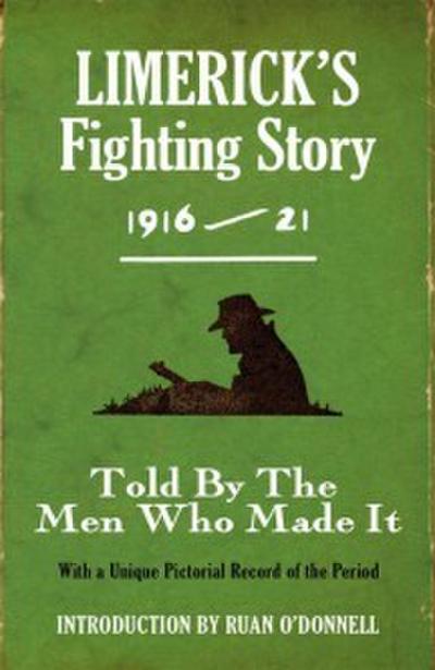 Limerick’s Fighting Story 1916-21 - Intro. Ruan O’Donnell