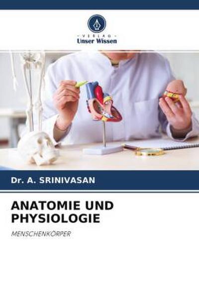 ANATOMIE UND PHYSIOLOGIE