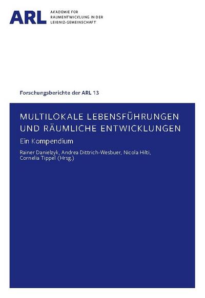 Multilokale Lebensführungen und räumliche Entwicklungen