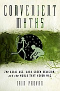 Convenient Myths