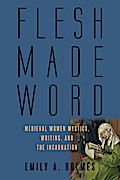 Flesh Made Word