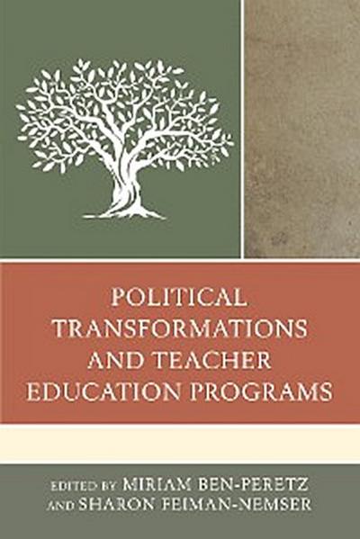 Political Transformations and Teacher Education Programs