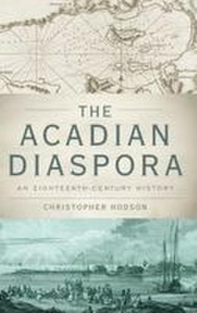 The Acadian Diaspora