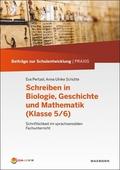 Schreiben in Biologie, Geschichte und Mathematik (