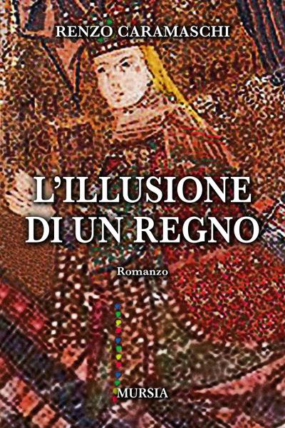 L’ illusione di un regno