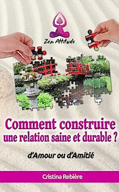 Construire une relation saine et durable (eBook, EPUB) - Cristina Rebiere