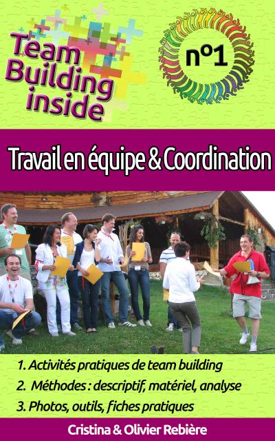 Team Building inside n°1 - travail d’équipe & coordination (eBook, EPUB) - Cristina Rebiere