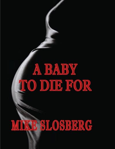A Baby to Die for