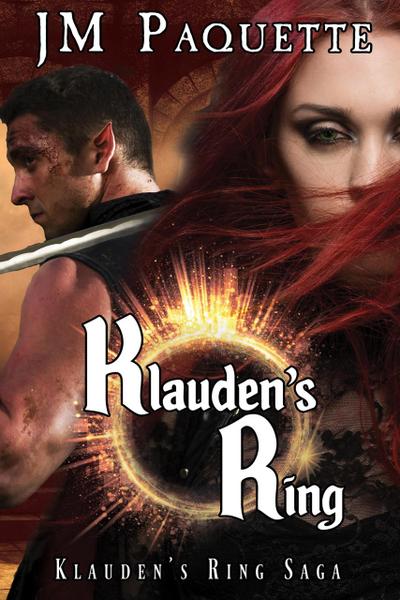 Klauden’s Ring (Klauden’s Ring Saga, #1)