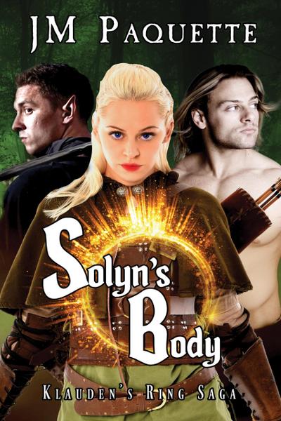 Solyn’s Body (Klauden’s Ring Saga, #2)
