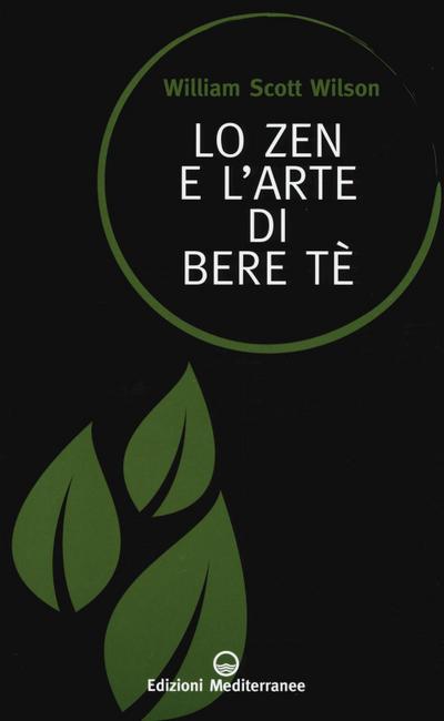 Lo zen e l’arte di bere tè