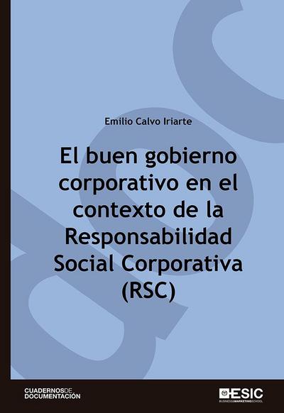 El buen gobierno corporativo en el contexto de la RSC (responsabilidad social corporativa)