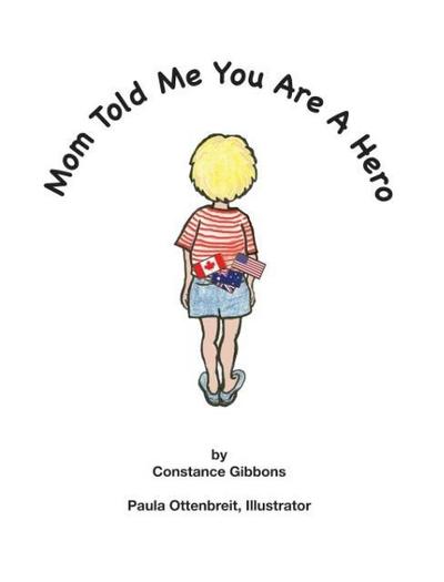 Mom Told Me You Are A Hero