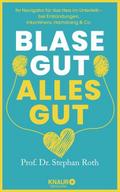 Blase gut - alles gut
