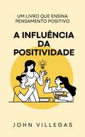 A Influência da Positividade