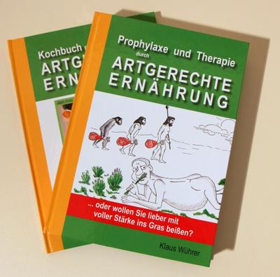 Prophylaxe und Therapie durch Artgerechte Ernährung, 2 Teile