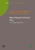 Was sind gute Schulen? Teil 3