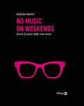 No music on weekends