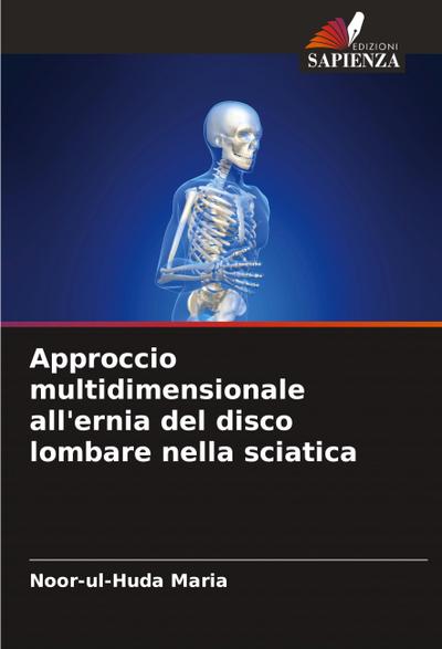 Approccio multidimensionale all’ernia del disco lombare nella sciatica