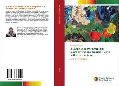 A Arte e a Psicose de Seraphine de Senlis: uma leitura clínica