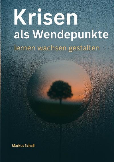 Krisen als Wendepunkte