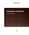 Fantaisies suicidaires