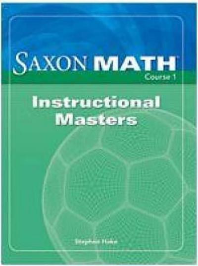 Saxon Math Course 1: Instructional Masters